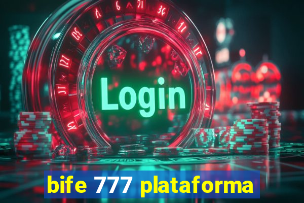 bife 777 plataforma